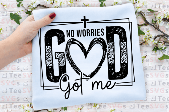 Christian Svg, No Worries God Got Me Png for Graphics