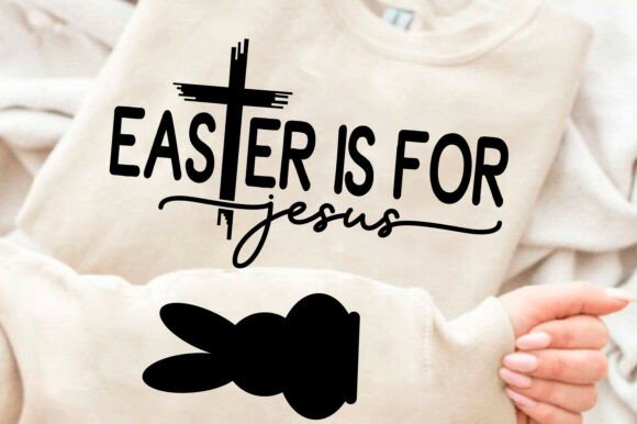 Easter is for Jesus SVG PNG: Perfect Graphics for T-Shirt Designs