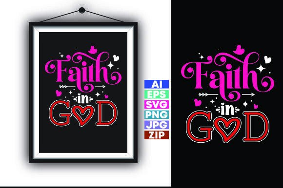 FAITH in GOD Christian Graphics for T-Shirt Designs
