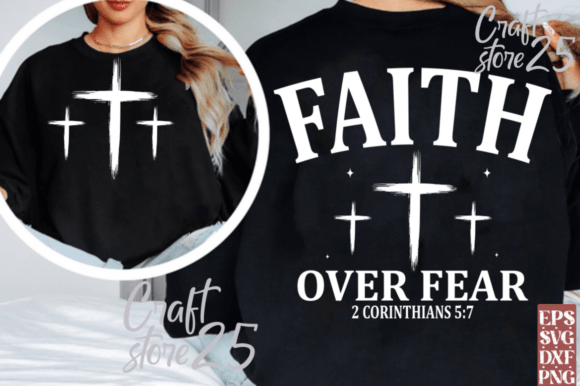 Faith over Fear: A Versatile Graphics Set for T-Shirt Designs
