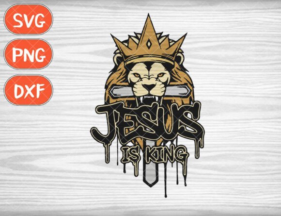 Jesus is King Svg, Lion of Judah Png for T-Shirt Designs