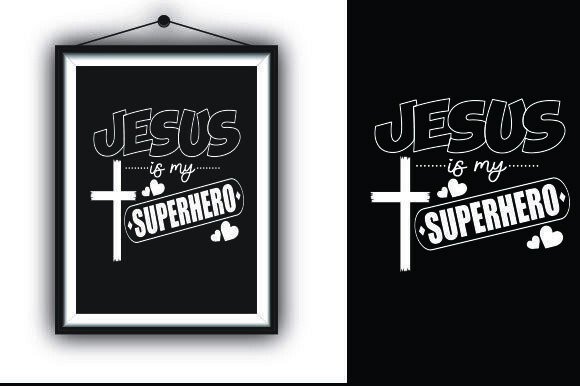Jesus is My Superhero, Christian T-shirt: A Freebie for Graphics