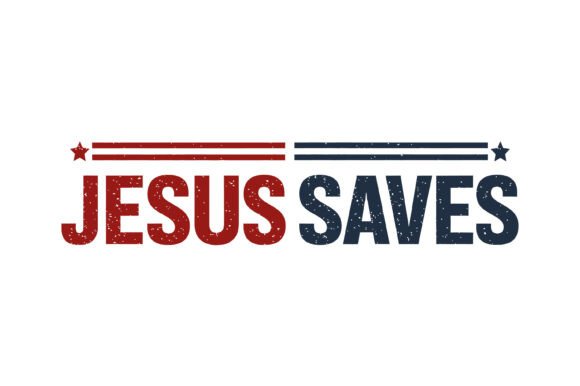 Jesus Saves Distressed Typography for T-Shirt Designs