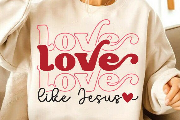 Love Like Jesus SVG: Perfect for T-Shirt Designs & Graphics