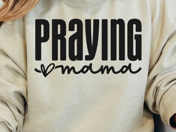 Praying Mama SVG PNG for T-Shirt Designs and Graphics