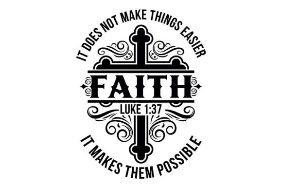 Review: Faith Makes Things Possible Design for T-Shirt Graphics