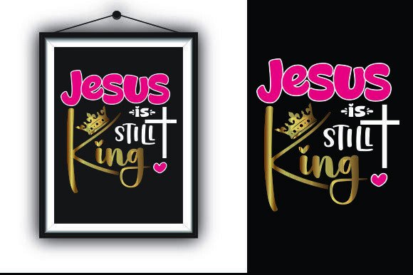Review: Jesus is Still King Christian T-Shirt Design
