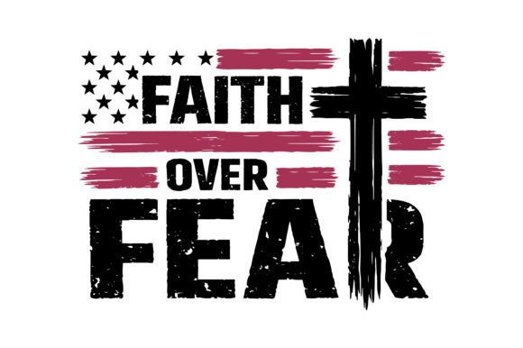 Reviewing Faith over Fear for T-Shirt Designs and Graphics